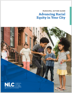 NLC Advancing Racial Equity in Your City